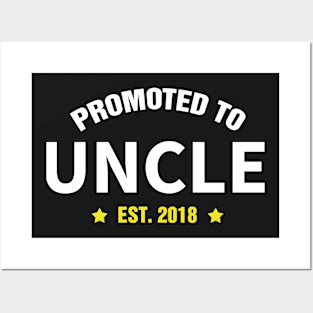 PROMOTED TO UNCLE EST 2018 gift ideas for family Posters and Art